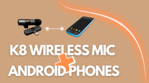 It's a banner containing the pictures of k8 wireless mic and the android phone, and the text says, "K8 Wireless Mic + Android Phones"