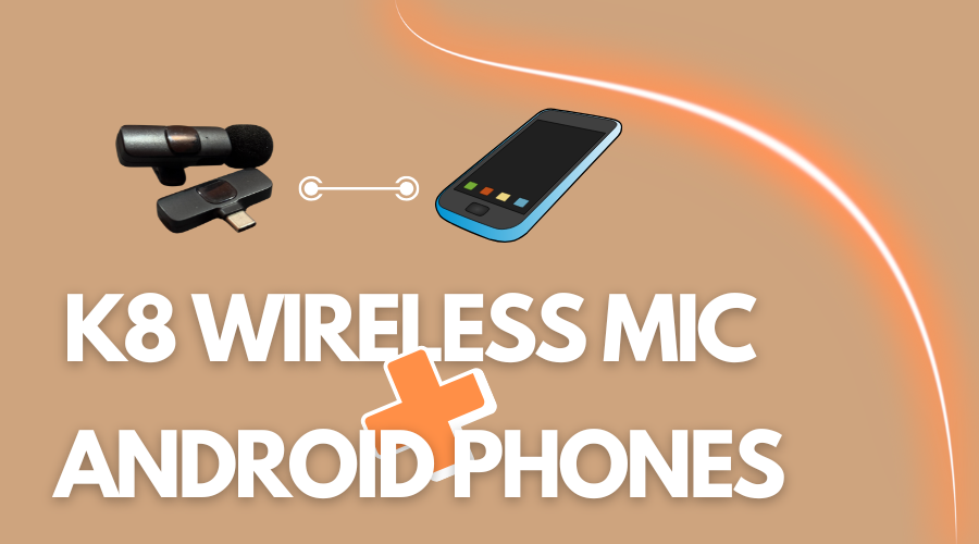 It's a banner containing the pictures of k8 wireless mic and the android phone, and the text says, "K8 Wireless Mic + Android Phones"
